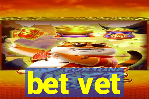 bet vet